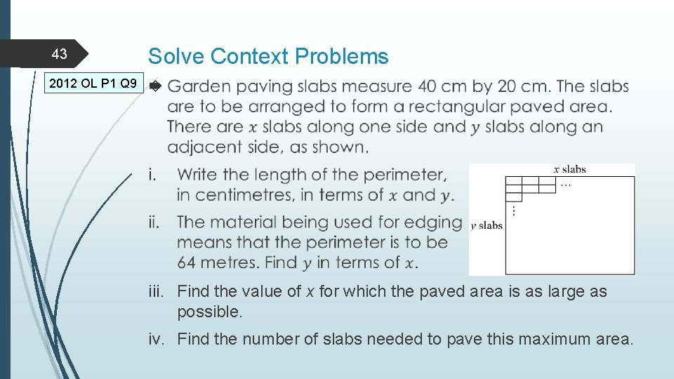 43 Solve Context Problems 2012 OL P 1 Q 9 iii. Find the value