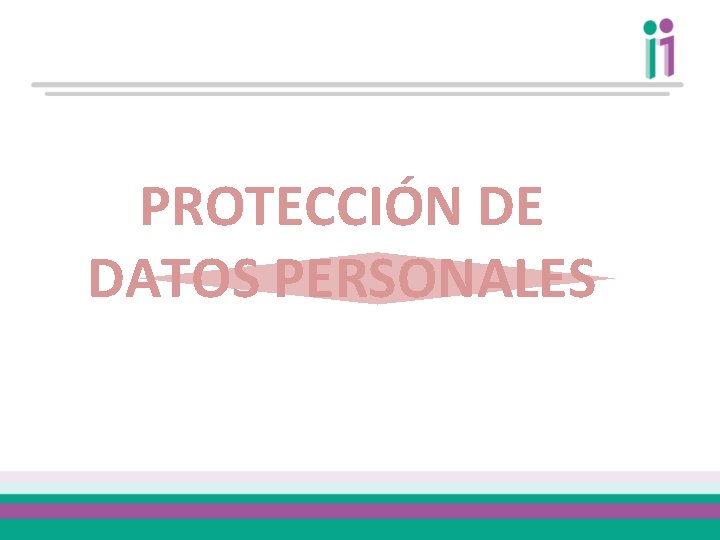 PROTECCIÓN DE DATOS PERSONALES 