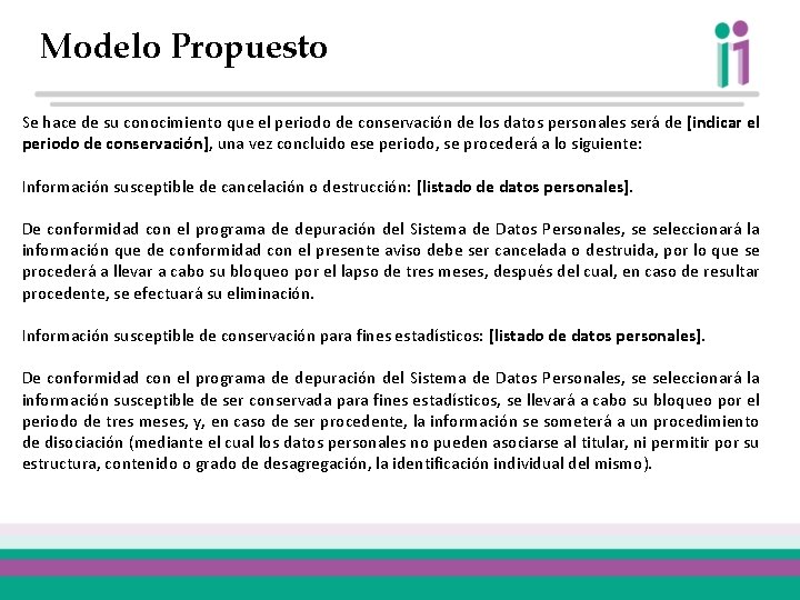 Modelo Propuesto Se hace de su conocimiento que el periodo de conservación de los