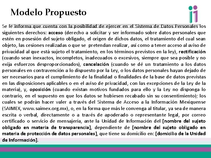 Modelo Propuesto Se le informa que cuenta con la posibilidad de ejercer en el