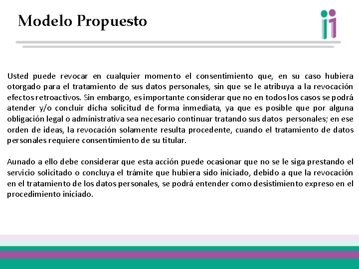 Modelo Propuesto Usted puede revocar en cualquier momento el consentimiento que, en su caso