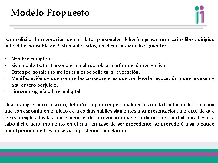 Modelo Propuesto Para solicitar la revocación de sus datos personales deberá ingresar un escrito