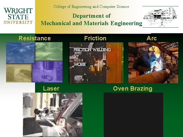 College of Engineering and Computer Science Department of Mechanical and Materials Engineering Resistance Laser