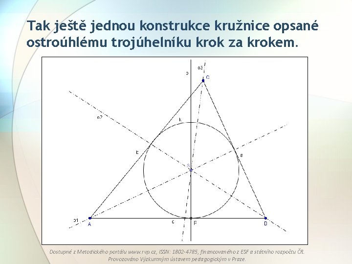 Tak ještě jednou konstrukce kružnice opsané ostroúhlému trojúhelníku krok za krokem. Dostupné z Metodického