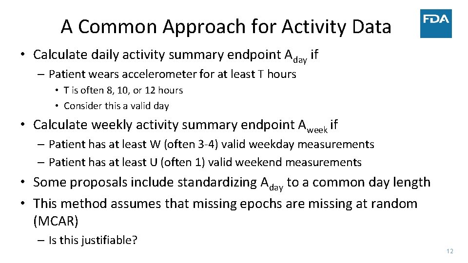 A Common Approach for Activity Data • Calculate daily activity summary endpoint Aday if