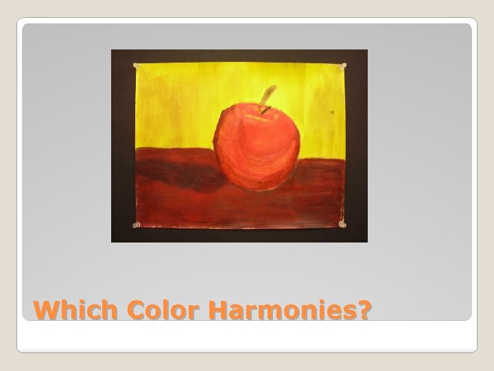 Which Color Harmonies? 