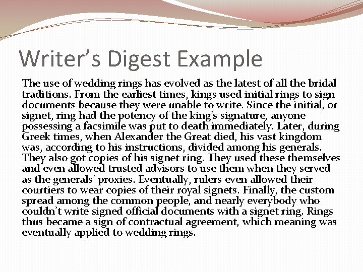 Writer’s Digest Example The use of wedding rings has evolved as the latest of