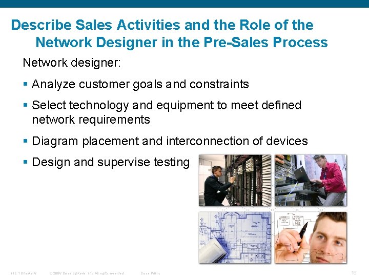 Describe Sales Activities and the Role of the Network Designer in the Pre-Sales Process
