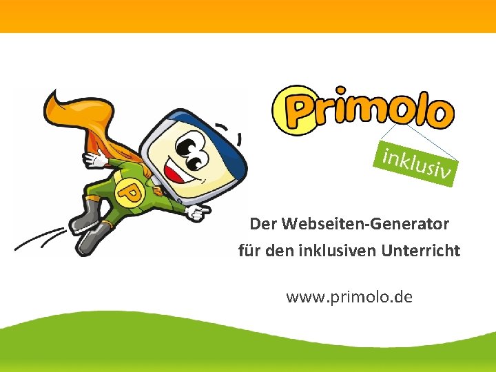 Der Webseiten-Generator für den inklusiven Unterricht www. primolo. de 