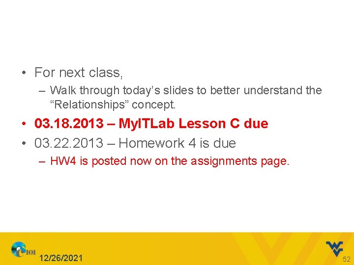  • For next class, – Walk through today’s slides to better understand the