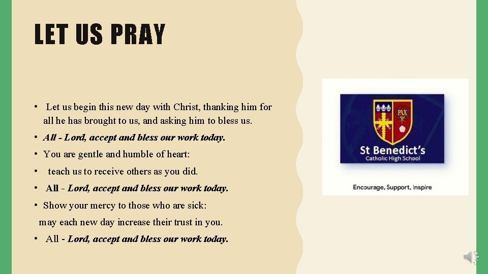 LET US PRAY • Let us begin this new day with Christ, thanking him