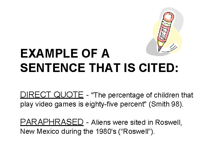 EXAMPLE OF A SENTENCE THAT IS CITED: DIRECT QUOTE - "The percentage of children