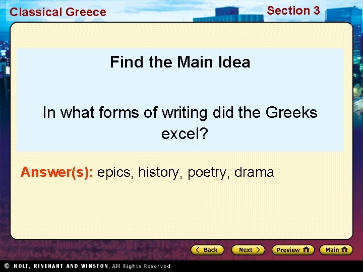 Section 3 Classical Greece Find the Main Idea In what forms of writing did