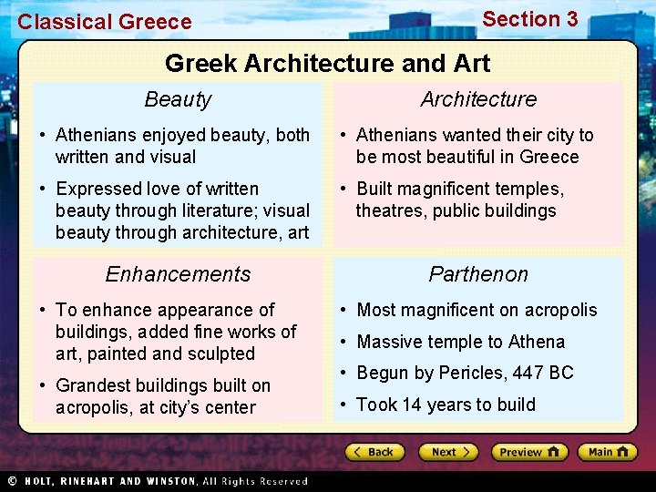 Classical Greece Section 3 Greek Architecture and Art Beauty Architecture • Athenians enjoyed beauty,