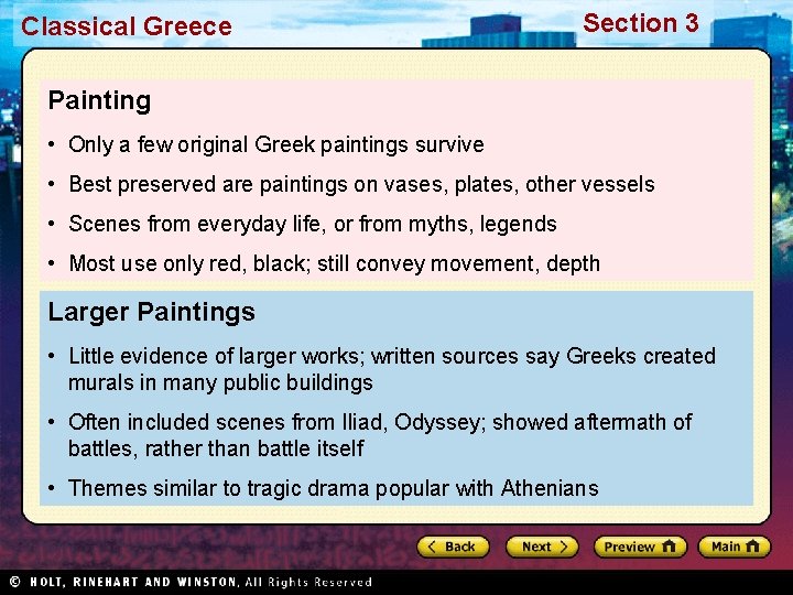 Classical Greece Section 3 Painting • Only a few original Greek paintings survive •