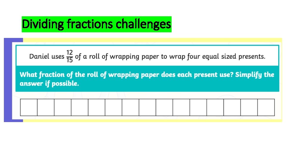 Dividing fractions challenges 