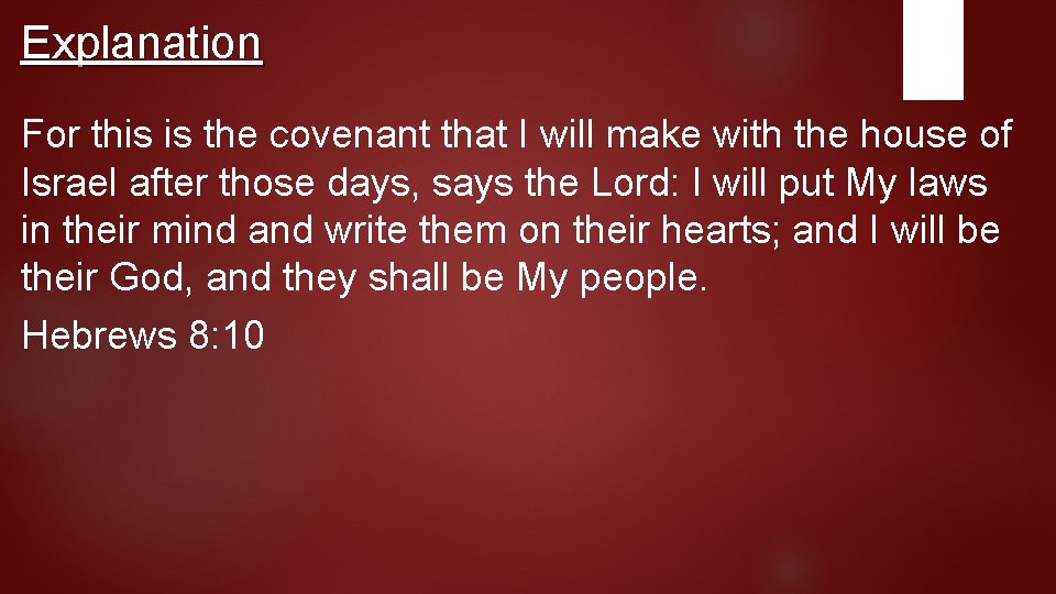 Explanation For this is the covenant that I will make with the house of