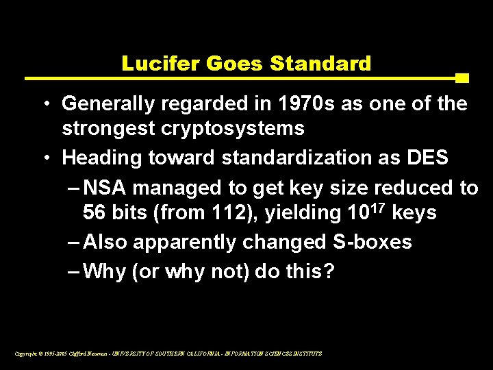 Lucifer Goes Standard • Generally regarded in 1970 s as one of the strongest