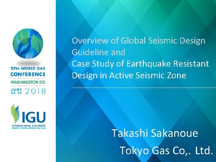 Overview of Global Seismic Design Guideline and Case Study of Earthquake Resistant Design in