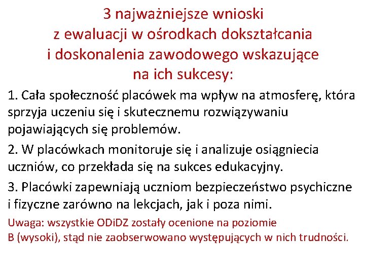 3 najważniejsze wnioski z ewaluacji w ośrodkach dokształcania i doskonalenia zawodowego wskazujące na ich