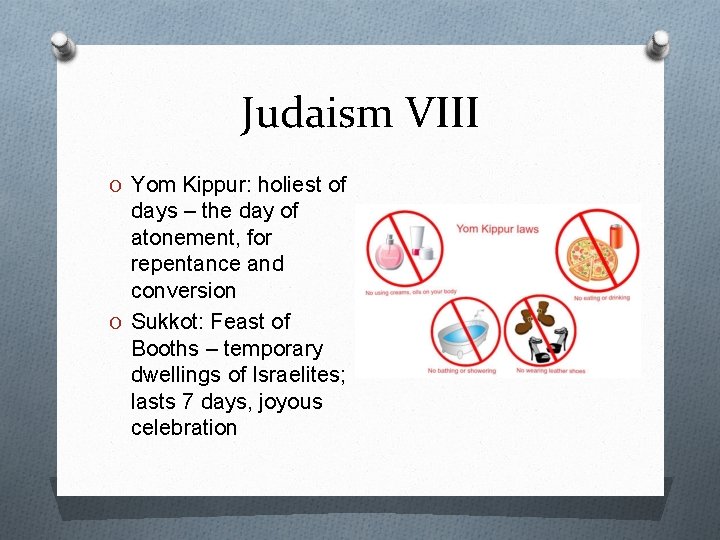 Judaism VIII O Yom Kippur: holiest of days – the day of atonement, for