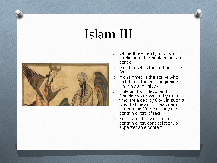 Islam III O Of the three, really only Islam is O O a religion