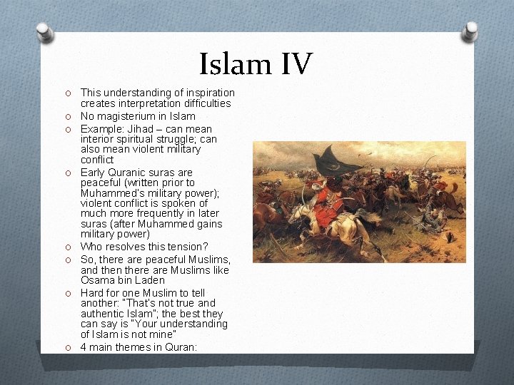 Islam IV O This understanding of inspiration O O O O creates interpretation difficulties