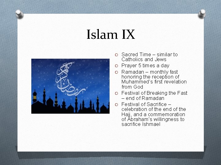 Islam IX O Sacred Time – similar to O O Catholics and Jews Prayer