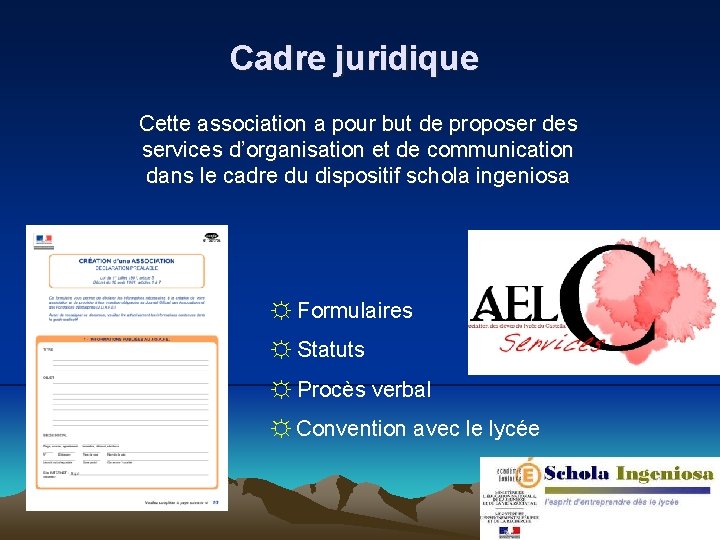 Cadre juridique Cette association a pour but de proposer des services d’organisation et de