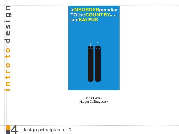 intro to design Book Cover Harper Collins, 2007 design principles pt. 2 