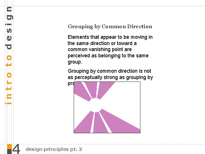 intro to design Grouping by Common Direction Elements that appear to be moving in