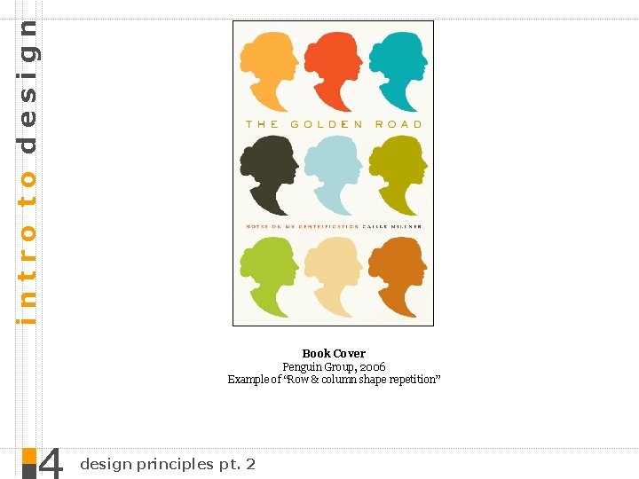 intro to design Book Cover Penguin Group, 2006 Example of “Row & column shape
