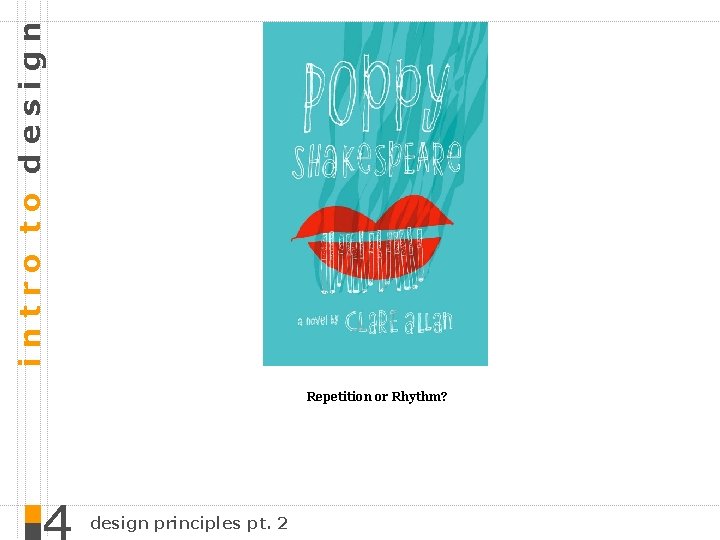 intro to design Repetition or Rhythm? design principles pt. 2 