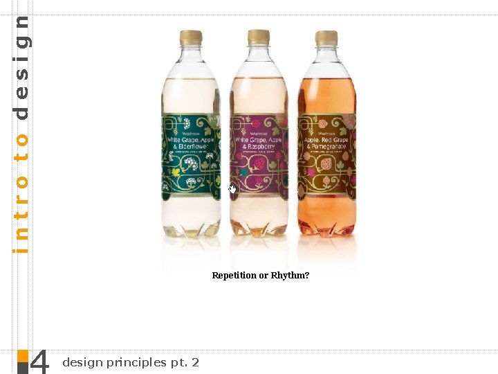 intro to design Repetition or Rhythm? design principles pt. 2 