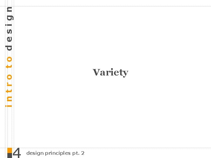 intro to design Variety design principles pt. 2 