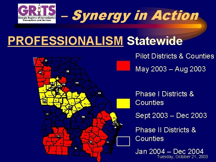 – Synergy in Action PROFESSIONALISM Statewide Catoosa 1 -2 Murray Walker Whitfield Chattooga White.