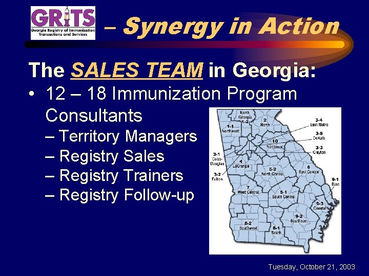 – Synergy in Action The SALES TEAM in Georgia: • 12 – 18 Immunization