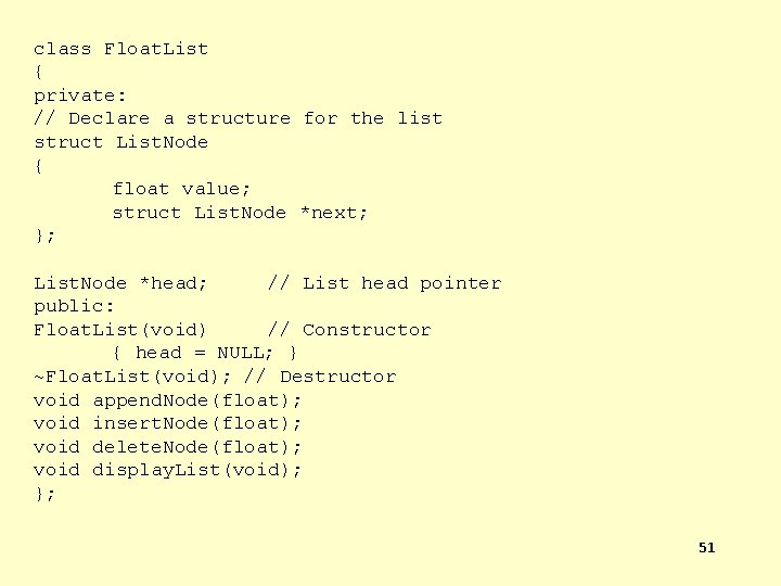 class Float. List { private: // Declare a structure for the list struct List.