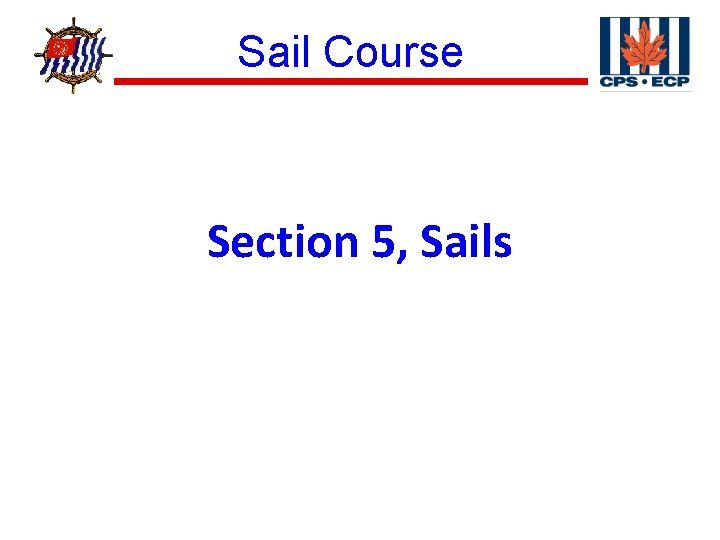 ® Sail Course Section 5, Sails 