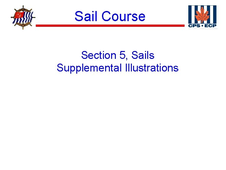 ® Sail Course Section 5, Sails Supplemental Illustrations 