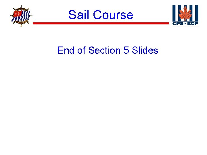 ® Sail Course End of Section 5 Slides 