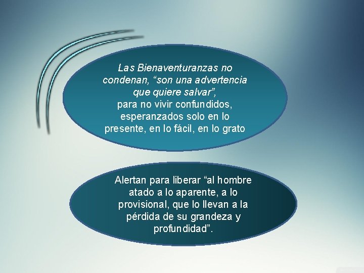 Las Bienaventuranzas no condenan, “son una advertencia que quiere salvar”, para no vivir confundidos,