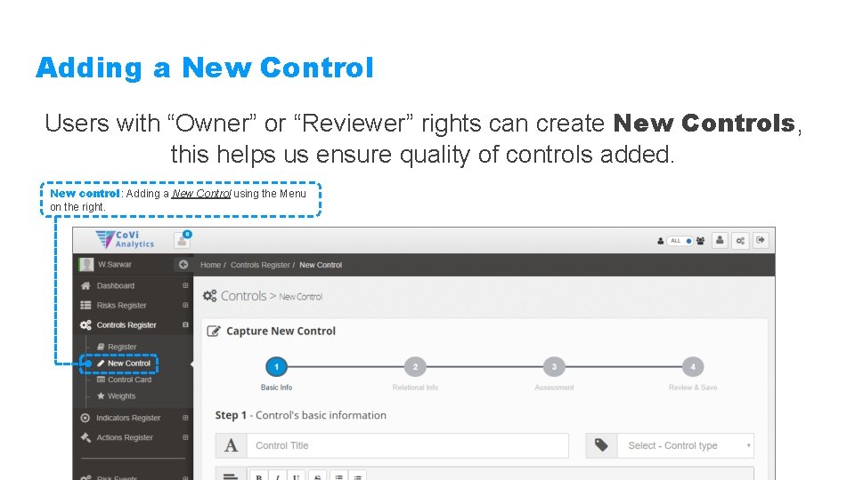 Adding a New Control Users with “Owner” or “Reviewer” rights can create New Controls,