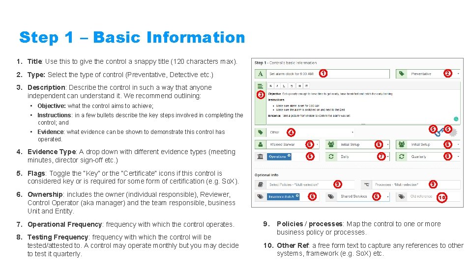 Step 1 – Basic Information 1. Title: Use this to give the control a