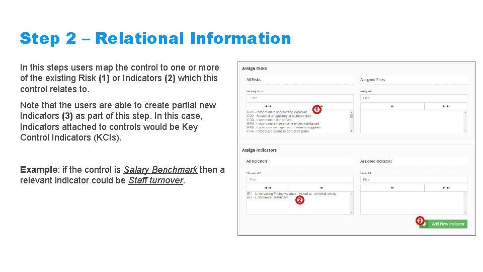 Step 2 – Relational Information In this steps users map the control to one
