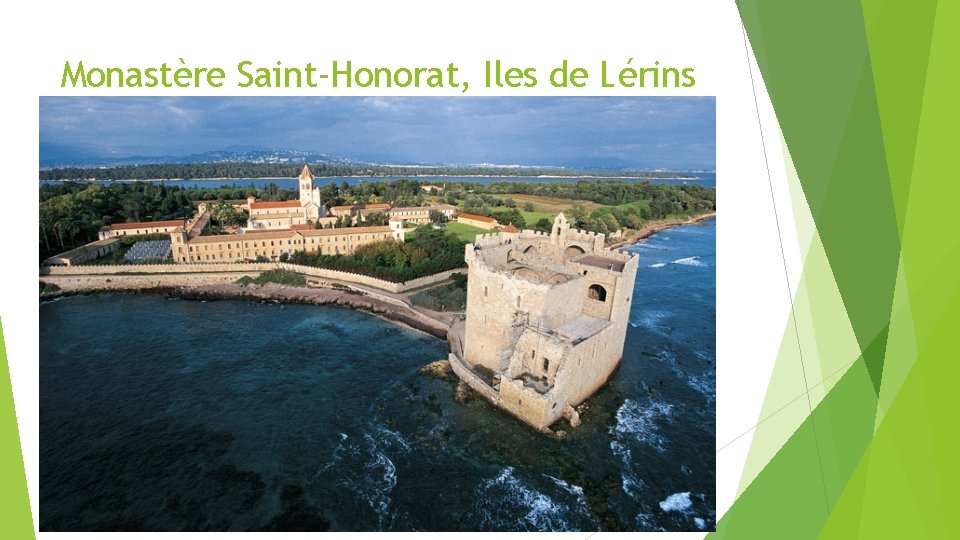 Monastère Saint-Honorat, Iles de Lérins 