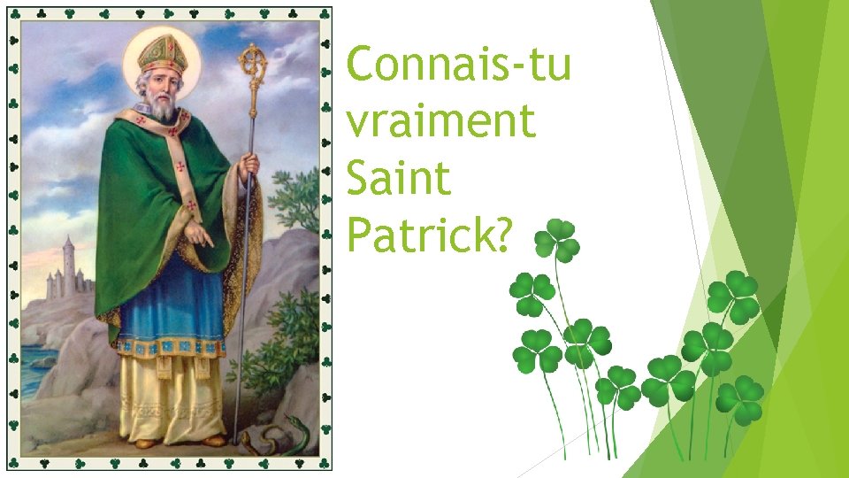 Connais-tu vraiment Saint Patrick? 