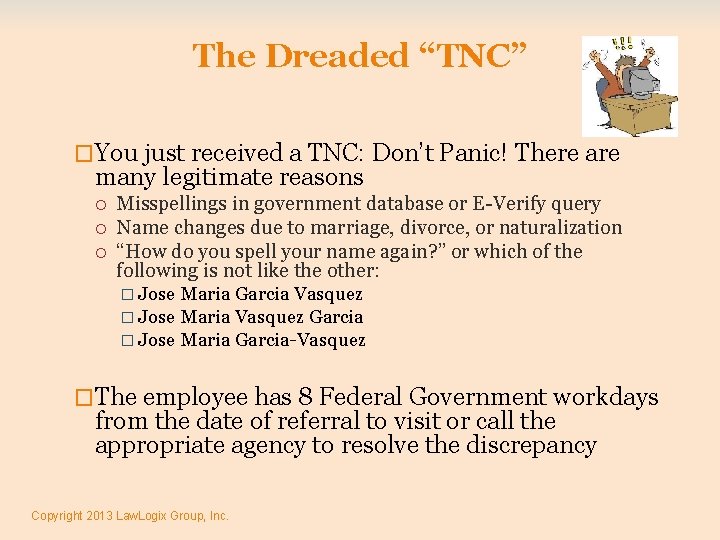 The Dreaded “TNC” �You just received a TNC: Don’t Panic! There are many legitimate