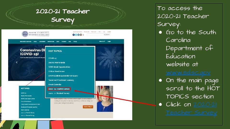 2020 -21 Teacher Survey SLIDESMANIA. COM To access the 2020 -21 Teacher Survey: ●