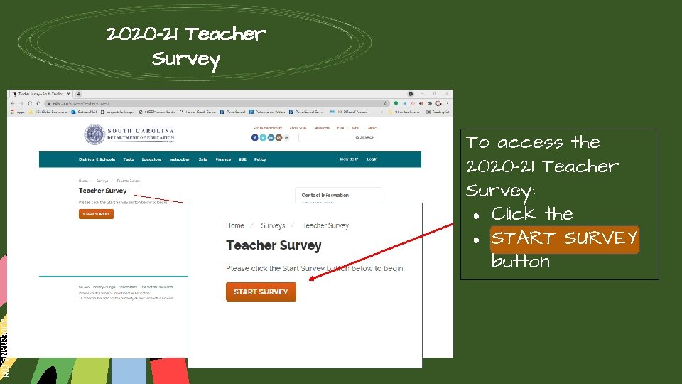 2020 -21 Teacher Survey To access the 2020 -21 Teacher Survey: ● Click the